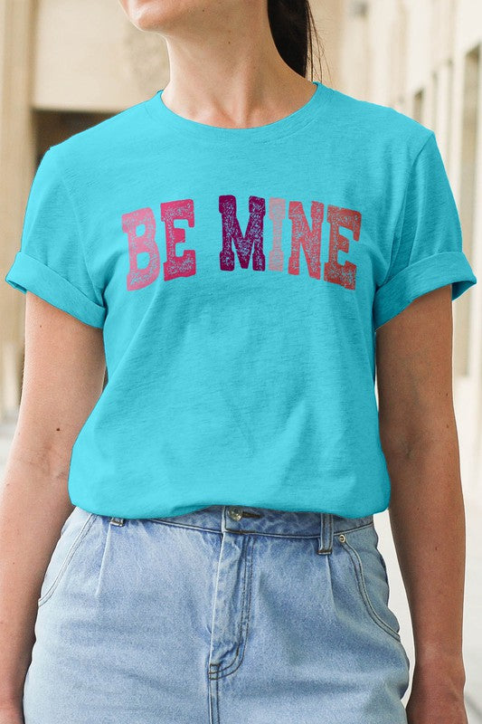 Be Mine, Valentine's Graphic Tee