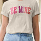 Be Mine, Valentine's Graphic Tee