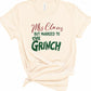 Mrs. Clause Married to the Grinch Graphic Tee