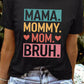 Black MAMA MOMMY MOM BRUH Letter Graphic Tee - Rebel K Collective